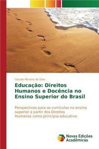 Educação: Direitos Humanos e Docência no Ensino Superior do Brasil