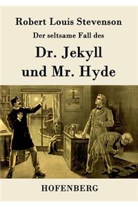 Der seltsame Fall des Dr. Jekyll und Mr. Hyde