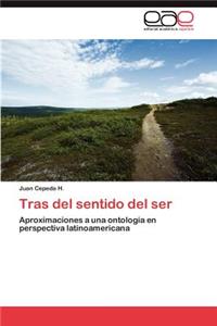 Tras del sentido del ser