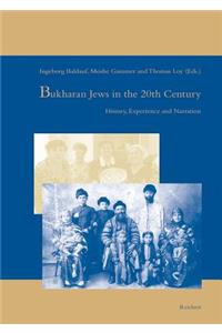 Bukharan Jews in the 20th Century: History, Experience and Narration