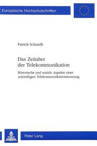 Das Zeitalter der Telekommunikation