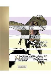 Pratique Dessin - XL Livre d'exercices 15