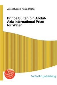 Prince Sultan Bin Abdul-Aziz International Prize for Water