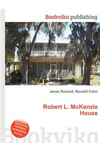 Robert L. McKenzie House