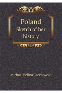 Poland Sketch of Her History