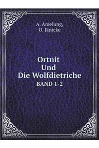 Ortnit Und Die Wolfdietriche Band 1-2