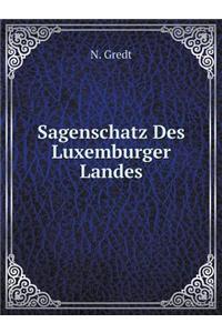 Sagenschatz Des Luxemburger Landes