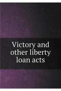 Victory and Other Liberty Loan Acts