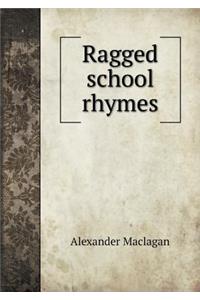 Ragged school rhymes