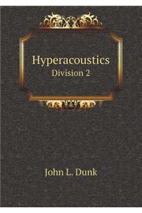 Hyperacoustics Division 2