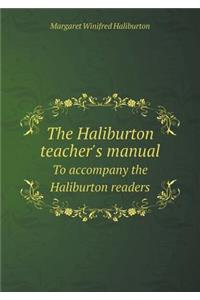 The Haliburton Teacher's Manual to Accompany the Haliburton Readers