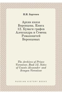 The Archives of Prince Vorontsov. Book 12. Notes of Counts Alexander and Semyon Vorontsov