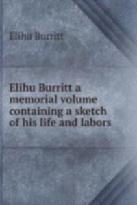 Elihu Burritt a memorial volume