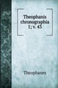 Theophanis chronographia