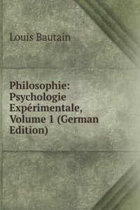 Philosophie: Psychologie Experimentale, Volume 1 (German Edition)