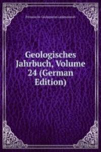 Geologisches Jahrbuch, Volume 24 (German Edition)