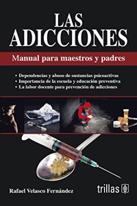 Las adicciones / The Addictions