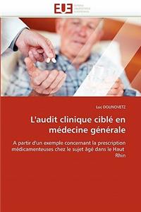 L'Audit Clinique Ciblé En Médecine Générale