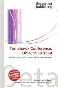 Tomahawk Conference, Ohio, 1958-1960
