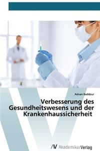 Verbesserung des Gesundheitswesens und der Krankenhaussicherheit