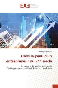 Dans la peau d'un entrepreneur du 21e siècle