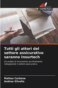 Tutti gli attori del settore assicurativo saranno Insurtech