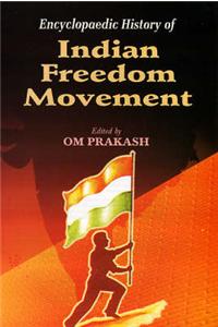 Encyclopaedic History of Indian Freedom Movement