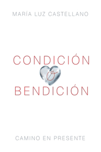 Condición o Bendición