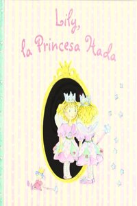 Lily, la princesa hada / Lily, Fairy Princess