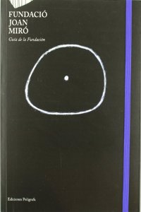 Fundacio Joan Miro. Guia (Guias) (Spanish Edition)