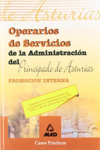Operarios de servicios principado de asturias (promocion interna). Casos practicos (Spanish Edition)