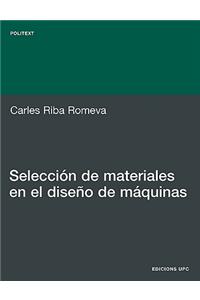 Seleccin de Materiales En El Diseo de Mquinas