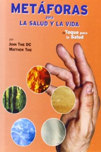Metaforas para la salud y la vida: de toque para la salud