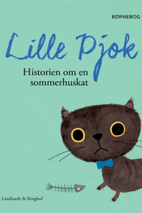 Lille Pjok. Historien om en sommerhuskat