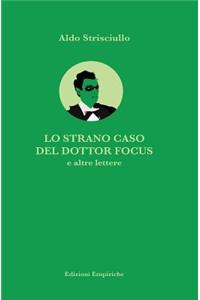 Lo Strano Caso del Dottor Focus