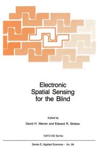 Electronic Spatial Sensing for the Blind