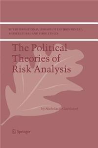 Political Theories of Risk Analysis