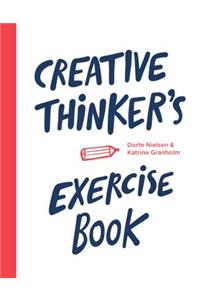Creative Thinker’s Exercise Book