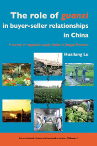 Role of Guanxi in Buyer-Seller Relationships in China