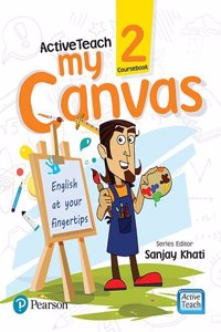 ActiveTeach My Canvas book 2 by Pearson for CBSE English Class 2