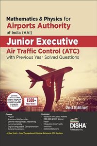 Mathematics & Physics for Airports Authority of India (AAI) Junior Executive Air Traffic Control (ATC) with Previous Year Solved Questions 2nd Edition