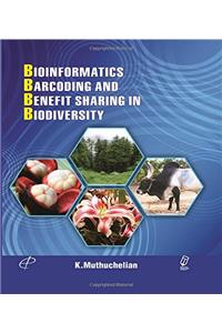 Bioinformatics, Barcoding And Benefit Sharing In Biodiversity