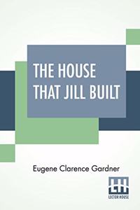 The House That Jill Built