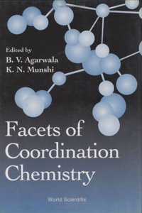 Facets of Coordination Chemistry