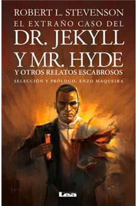 El Extraño Caso del Dr. Jekyll Y Mr. Hyde