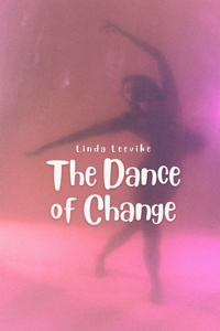 Dance of Change