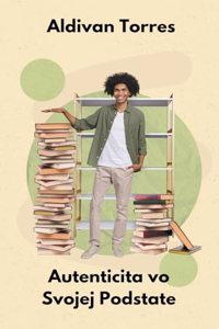 Autenticita vo Svojej Podstate