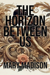 Horizon Between Us