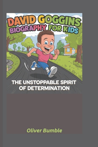 David Goggins Biography for Kids