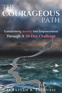 The Courageous Path